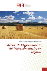 Avenir de l'Agriculture et de l'Agroalimentaire en Algérie