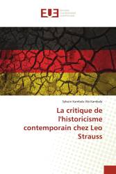 La critique de l'historicisme contemporain chez Leo Strauss