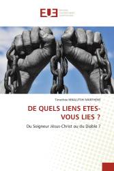 DE QUELS LIENS ETES-VOUS LIES ?