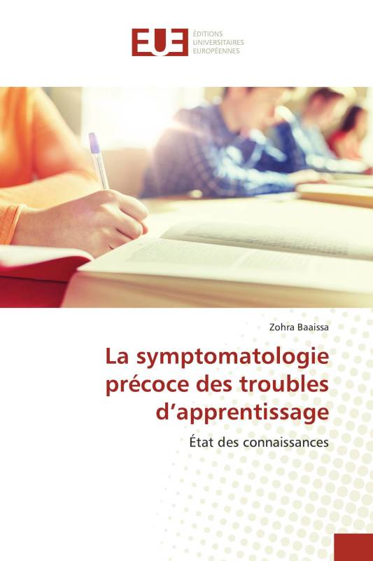 La symptomatologie précoce des troubles d’apprentissage