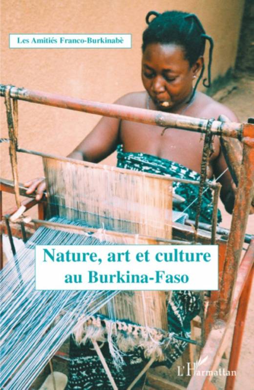 Nature, art et culture au Burkina Faso