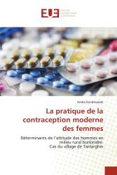 La pratique de la contraception moderne des femmes