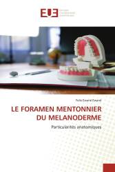 LE FORAMEN MENTONNIER DU MELANODERME