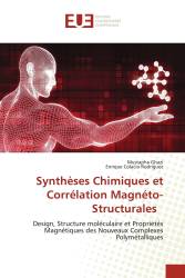 Synthèses Chimiques et Corrélation Magnéto-Structurales