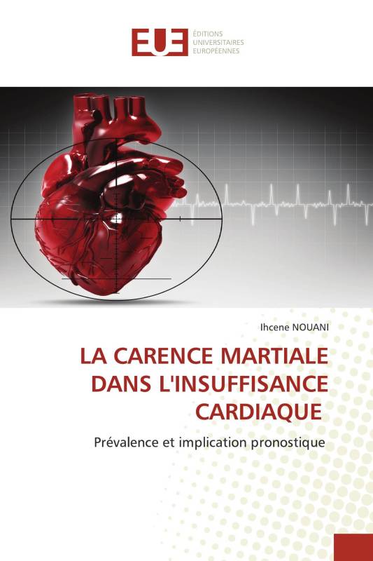 LA CARENCE MARTIALE DANS L'INSUFFISANCE CARDIAQUE