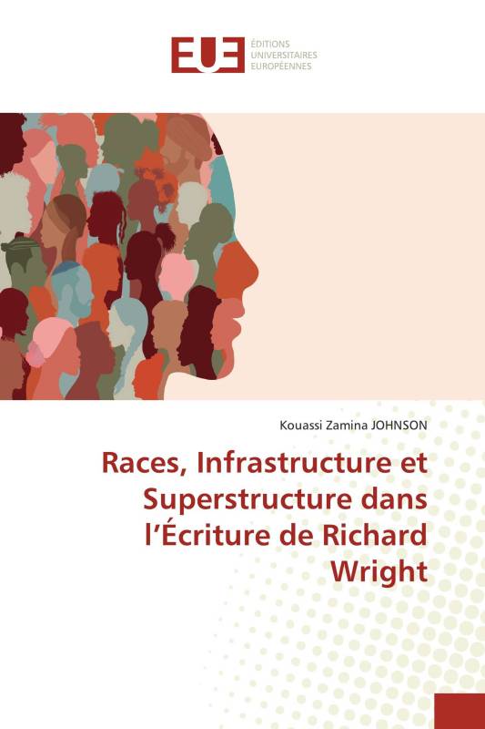 Races, Infrastructure et Superstructure dans l’Écriture de Richard Wright