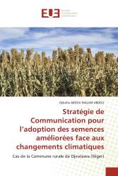 Stratégie de Communication pour l’adoption des semences améliorées face aux changements climatiques