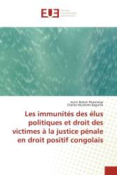 Les immunités des élus politiques et droit des victimes à la justice pénale en droit positif congolais