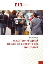 Travail sur le capital culturel et le registre des apprenants