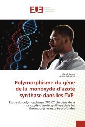 Polymorphisme du gène de la monoxyde d’azote synthase dans les TVP