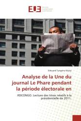 Analyse de la Une du journal Le Phare pendant la période électorale en