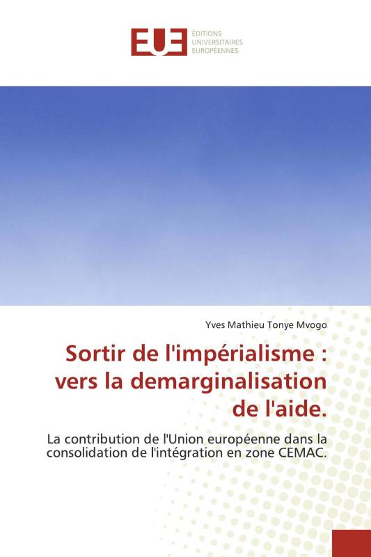 Sortir de l'impérialisme : vers la demarginalisation de l'aide.