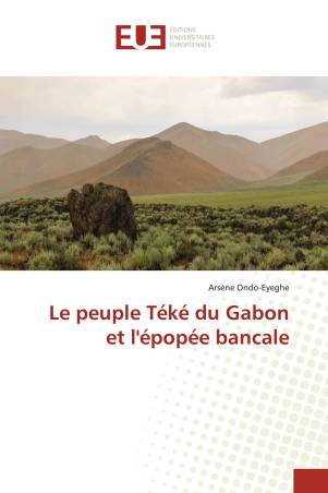 Le peuple Téké du Gabon et l&#039;épopée bancale