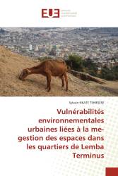 Vulnérabilités environnementales urbaines liées à la me-gestion des espaces dans les quartiers de Lemba Terminus