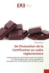 De l'Evaluation de la Certification au cadre réglementaire