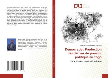 Démocratie : Production des dérives du pouvoir politique au Togo