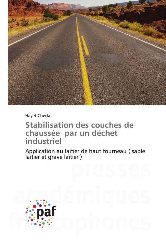 Stabilisation des couches de chaussée par un déchet industriel