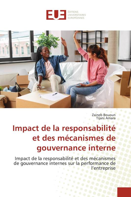 Impact de la responsabilité et des mécanismes de gouvernance interne