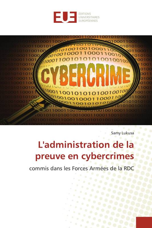 L'administration de la preuve en cybercrimes