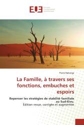 La Famille, à travers ses fonctions, embuches et espoirs