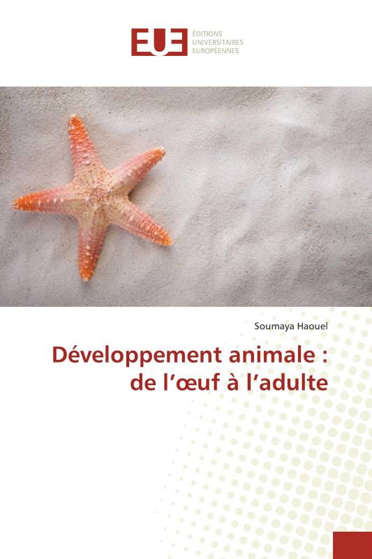 Développement animale : de l’œuf à l’adulte