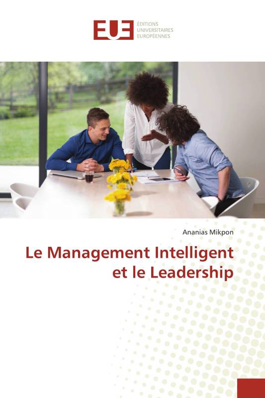 Le Management Intelligent et le Leadership