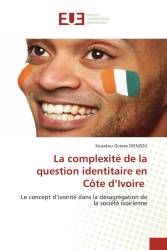 La complexité de la question identitaire en Côte d’Ivoire