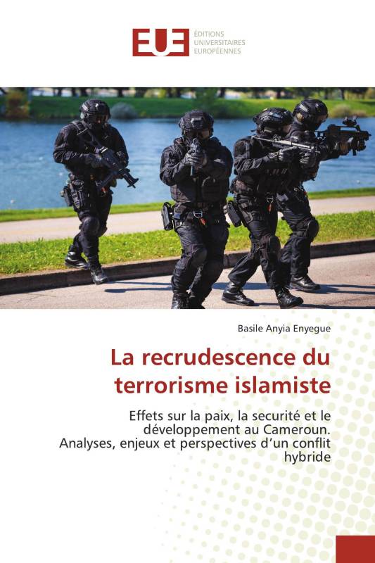 La recrudescence du terrorisme islamiste