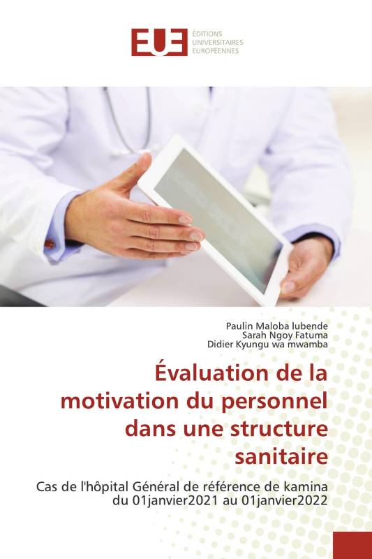 Évaluation de la motivation du personnel dans une structure sanitaire