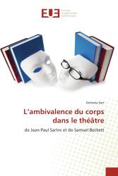 L’ambivalence du corps dans le théâtre