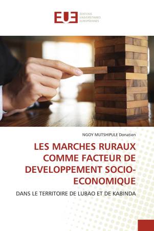 LES MARCHES RURAUX COMME FACTEUR DE DEVELOPPEMENT SOCIO-ECONOMIQUE