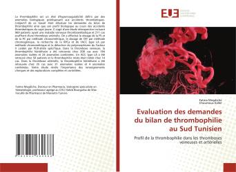 Evaluation des demandes du bilan de thrombophilie au Sud Tunisien