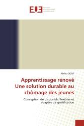 Apprentissage rénové Une solution durable au chômage des jeunes