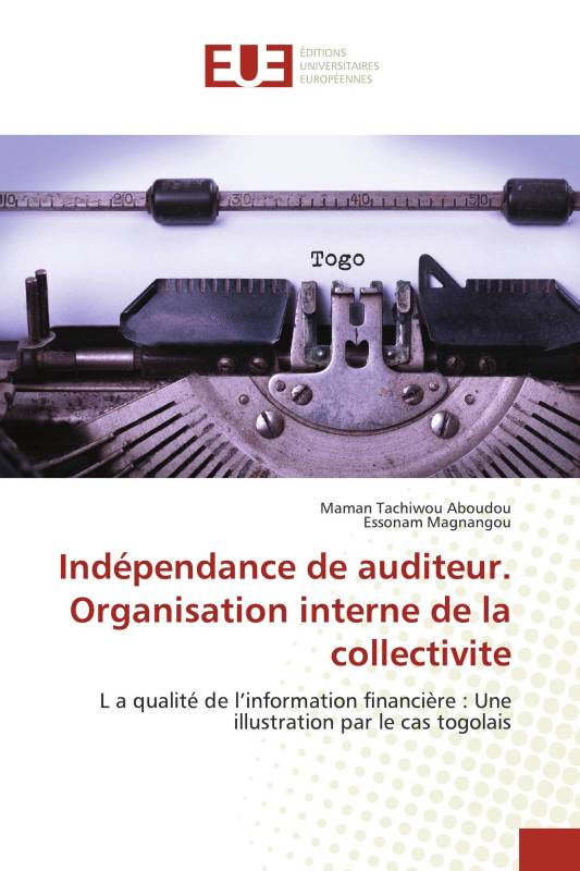 Indépendance de auditeur. Organisation interne de la collectivite