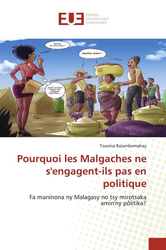 Pourquoi les Malgaches ne s'engagent-ils pas en politique