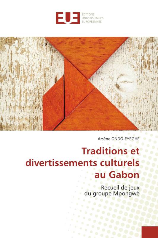 Traditions et divertissements culturels au Gabon