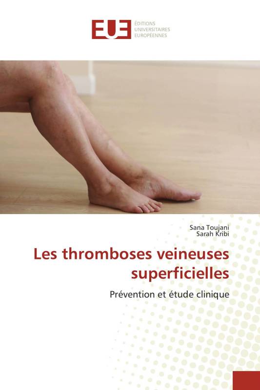 Les thromboses veineuses superficielles