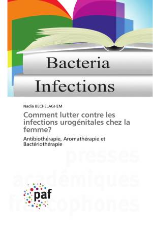 Comment lutter contre les infections urogénitales chez la femme?