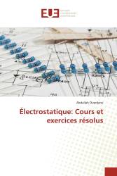 Électrostatique: Cours et exercices résolus