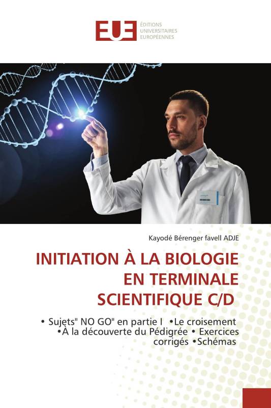 INITIATION À LA BIOLOGIE EN TERMINALE SCIENTIFIQUE C/D