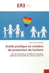 Guide pratique en matière de protection de l'enfant