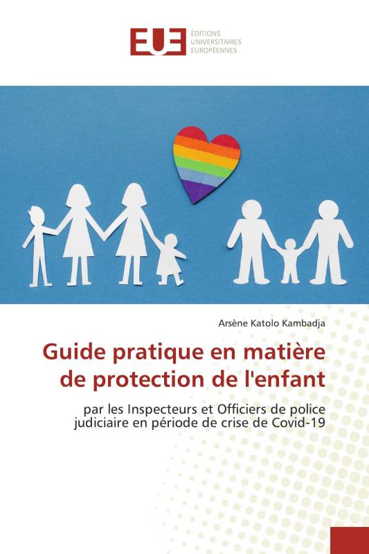 Guide pratique en matière de protection de l'enfant