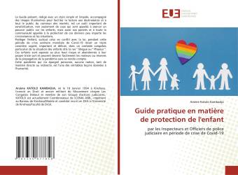 Guide pratique en matière de protection de l'enfant