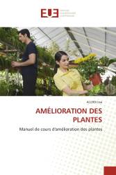 AMÉLIORATION DES PLANTES