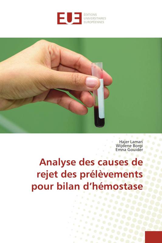 Analyse des causes de rejet des prélèvements pour bilan d’hémostase