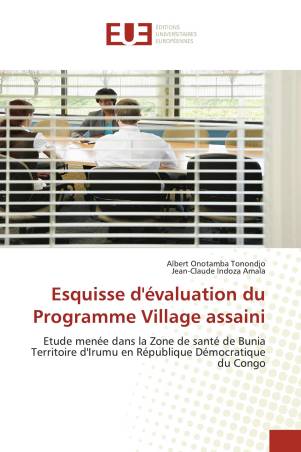 Esquisse d&#039;évaluation du Programme Village assaini