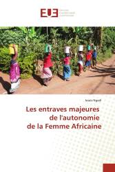 Les entraves majeures de l'autonomie de la Femme Africaine