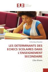 LES DETERMINANTS DES ECHECS SCOLAIRES DANS L’ENSEIGNEMENT SECONDAIRE