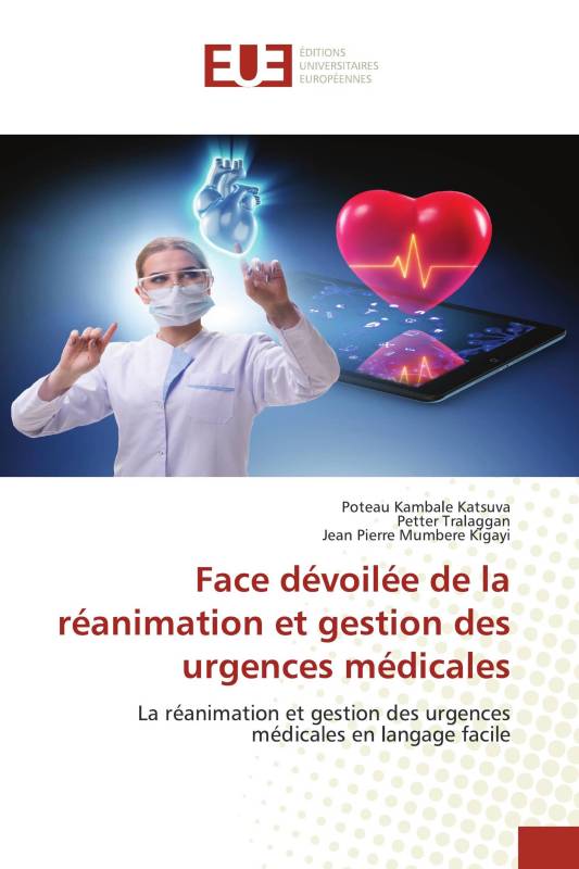 Face dévoilée de la réanimation et gestion des urgences médicales