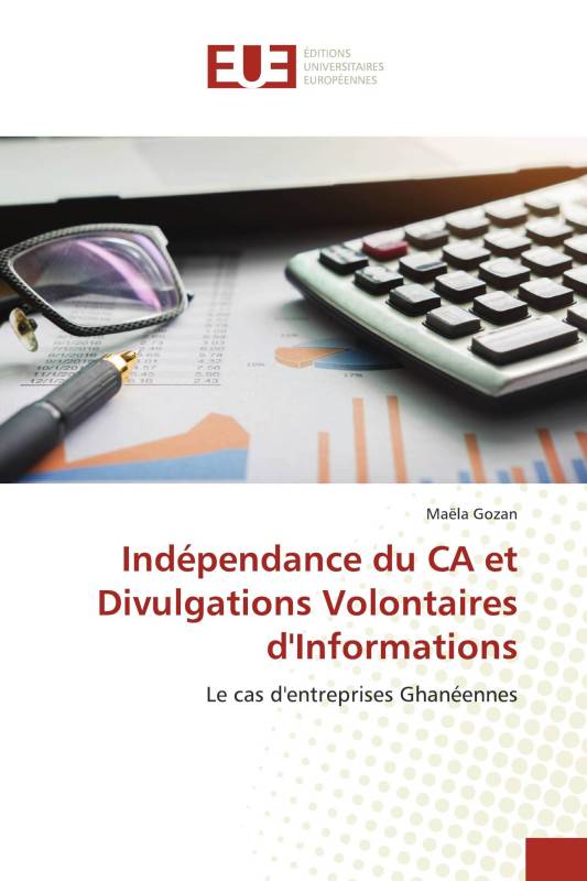 Indépendance du CA et Divulgations Volontaires d'Informations